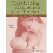 Breastfeeding Management For The Clinician: Using The Evidence [Paperback - Used]