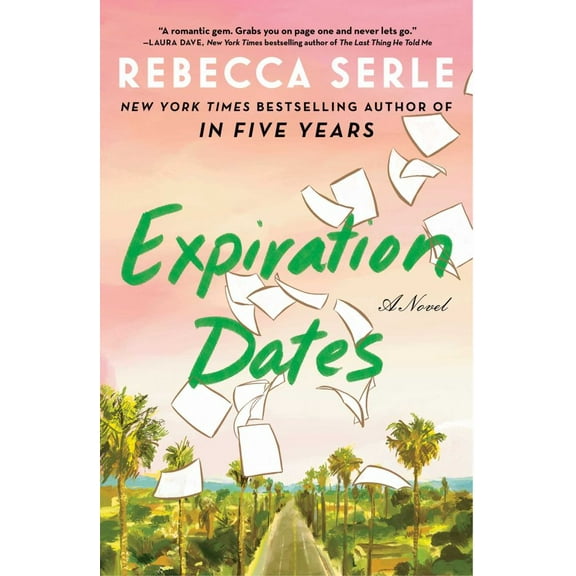 Expiration Dates: A Novel (Hardcover)