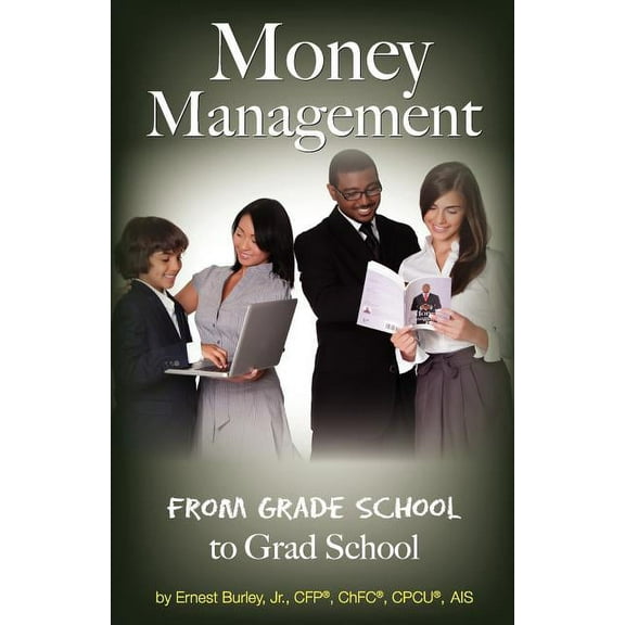 Money Management : From Grade School to Grad School (Paperback)