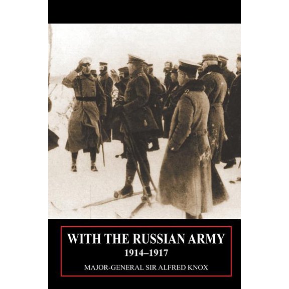 With the Russian Army 1914-1917 Volume 2, (Paperback)