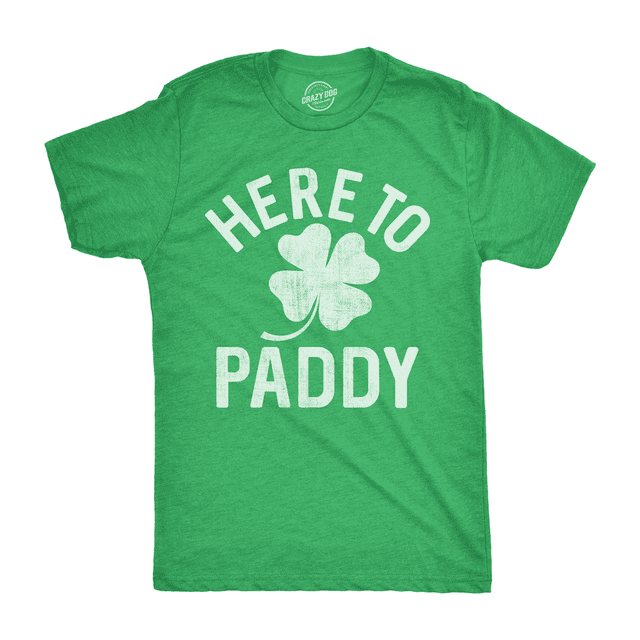 Mens Here to Paddy T Shirt Funny Saint Patricks Day for Leaf Clover Irish Tee (Green) - L