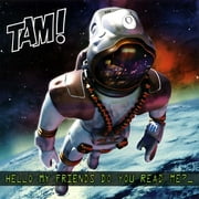 Hello My Friends Do You