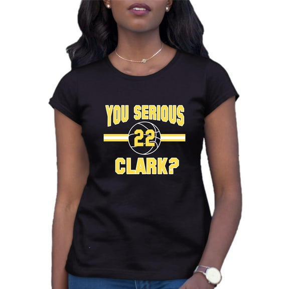 Womens You Serious Clark? T-Shirt