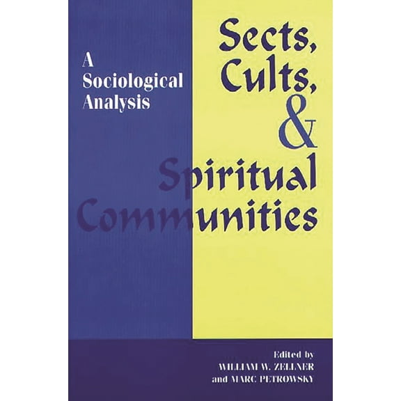 Religion in the Age of Transformation (P Sects, Cults, and Spiritual Communities: A Sociological Analysis, (Paperback)