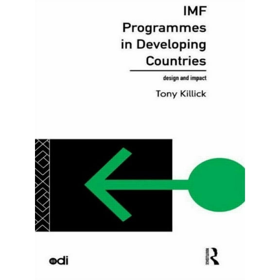 Development Policy Studies IMF Programmes in Developing Countries: Design and Impact, (Paperback)