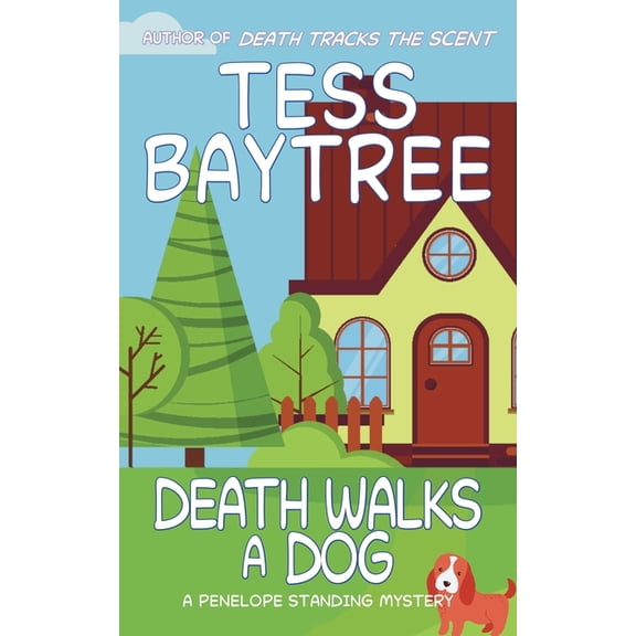 The Penelope Standing Mysteries Death Walks a Dog, Book 1, (Paperback)