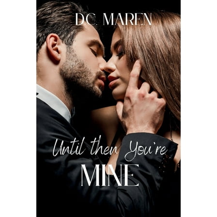 Until Then You're MINE, (Paperback)