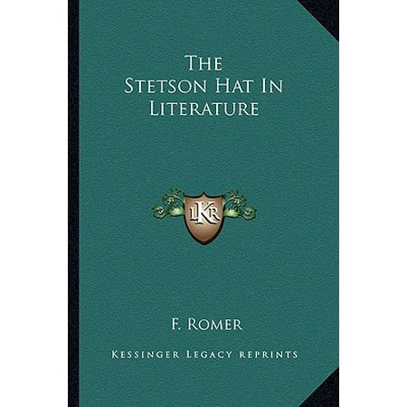 - The Stetson Hat in Literature (Paperback)