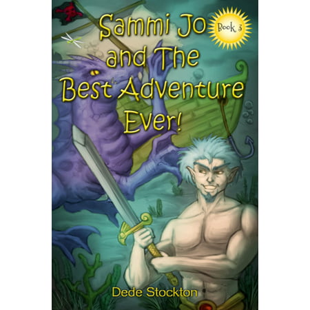 Sammi Jo and the Best Adventure Ever! - eBook