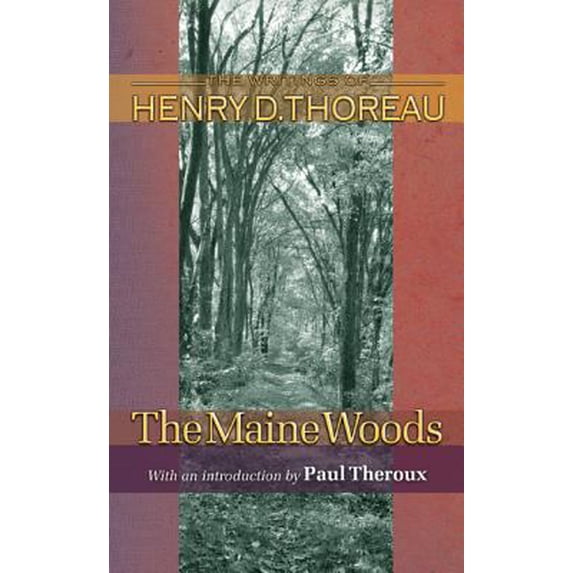 Pre-Owned The Maine Woods (Paperback) 0691118779 9780691118772