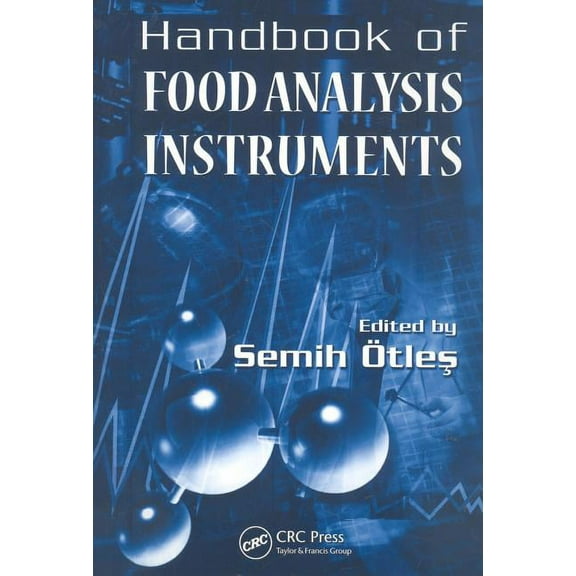 Handbook of Food Analysis Instruments, (Hardcover)