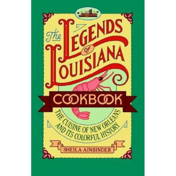 Pre-Owned The Legends of Louisiana Cookbook (Paperback) 0671708171 9780671708177