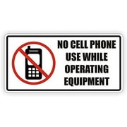 No Cell Phone Use While Operating Equipment Vinyl Decal Sticker Label
