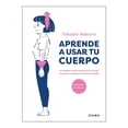 thumbnail image 1 of Aprende a Usar tu Cuerpo Diana Takaaki Nakano, 1 of 2