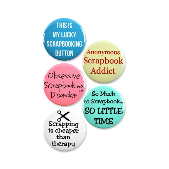 5 Pack - Scrapbooking Obsessed Craft And Hobby Pinback Buttons - 2.25 Inch