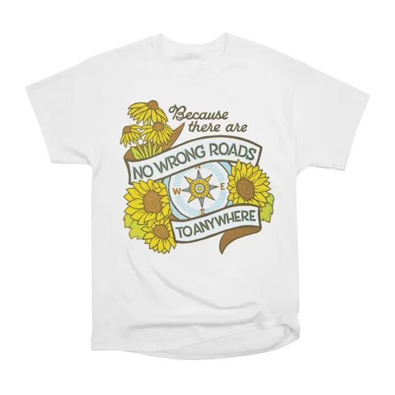 No Wrong Roads T-Shirt Tee Gift For Him Merch For Her Apparel For Friend