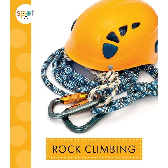 Spot Outdoor Fun Rock Climbing, (Paperback)