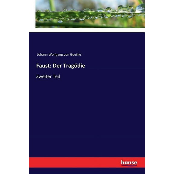 Faust: Der TragÃ¶die: Zweiter Teil, (Paperback)