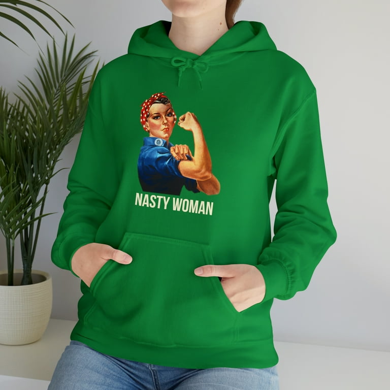Nasty woman hoodie outlet