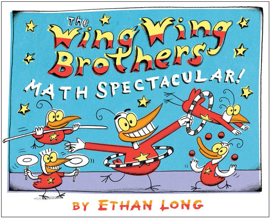 Wing Wing Brothers The Wing Wing Brothers Math Spectacular! (Paperback
