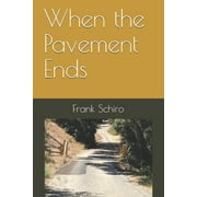 When the Pavement Ends (Paperback)