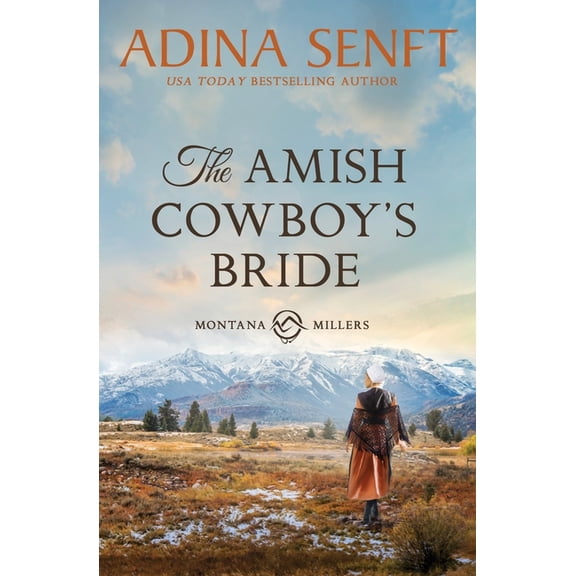 Amish Cowboys of Montana The Amish Cowboy's Bride: Montana Millers 3, Book 3, (Paperback)