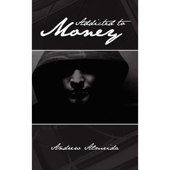 Addicted to Money (Paperback)