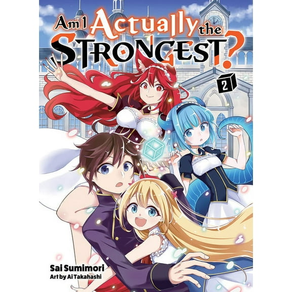 Am I Actually the Strongest? (novel): Am I Actually the Strongest? 2 (light novel) (Series #2) (Paperback)