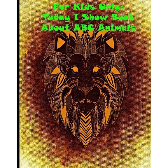 For Kids Only : Today I Show Book About ABC Animals (Paperback)
