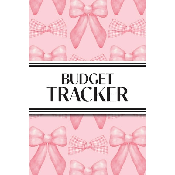 Budget Tracker (Pink Bows): 6"x9" Monthly Finance Organizer for Expenses, Savings, and Debt; Manage Your Money, (Paperback)