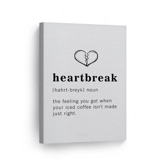 Smile Art Design Funny Noun Dictionary Definition of Heartbreak Canvas Print Inspirational Quote Sign Office Living Room Bedroom Bathroom Wall Decor Wall Art Home Decor Ready to Hang Made in USA 12x8