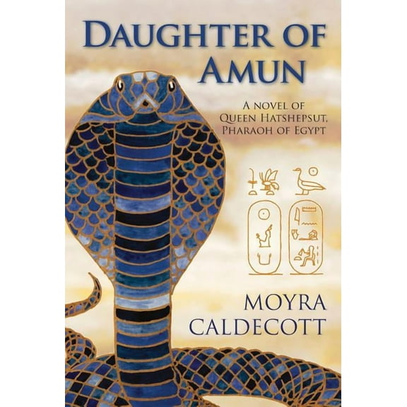Egyptian Sequence: Daughter of Amun: Queen Hatshepsut, Pharaoh of Egypt - A Novel (Hardcover)