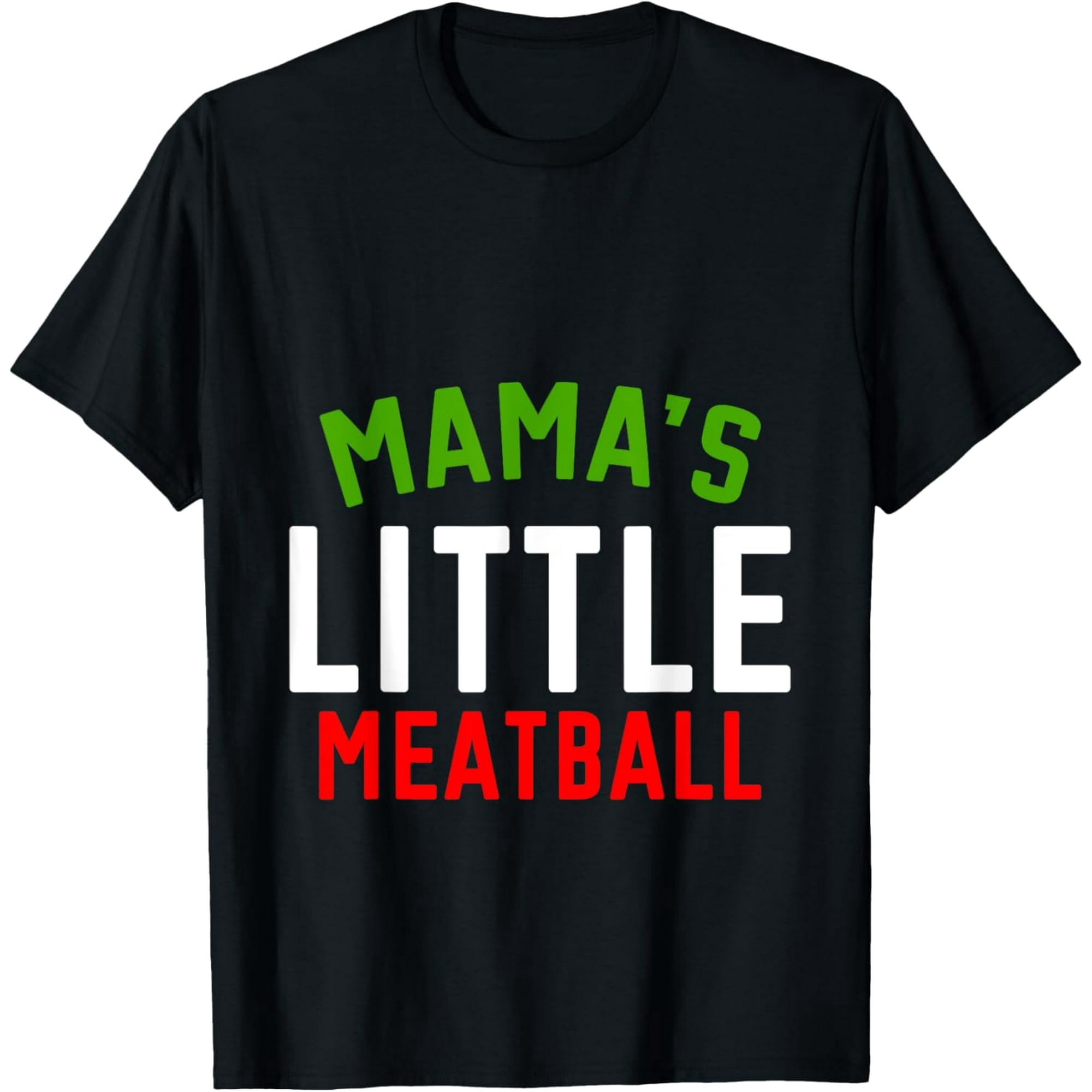 Funny Mama's Little Meatball Quote Gift for Mom Graphic Short Sleeve T-Shirt