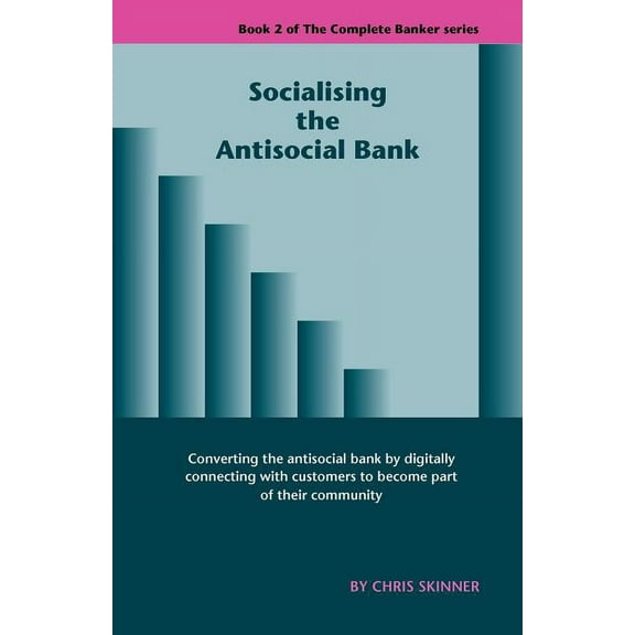 Socialising the Antisocial Bank (Paperback)