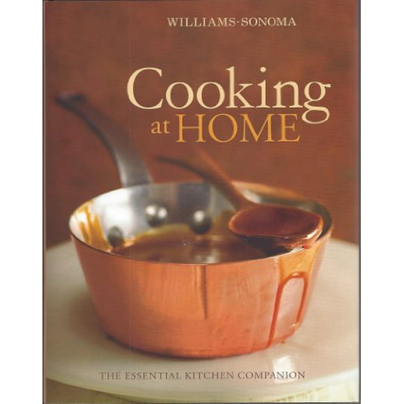 Cooking at Home  Williams-Sonoma , Pre-Owned  Hardcover  1740899776 9781740899772 Chuck Williams, Kristine Kidd