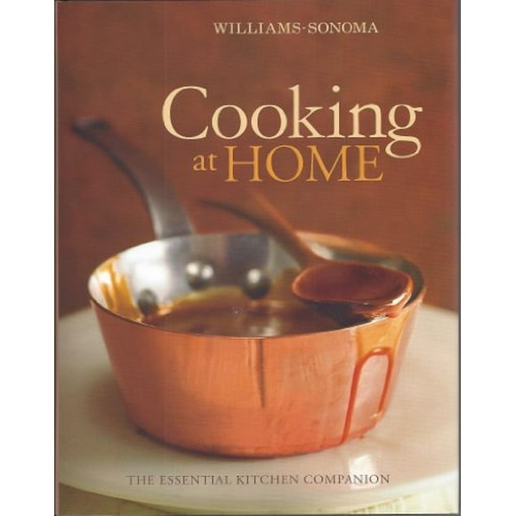 Cooking at Home Williams-Sonoma , Pre-Owned Hardcover 1740899776 9781740899772 Chuck Williams, Kristine Kidd