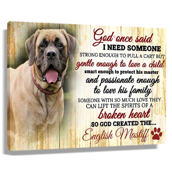 English Mastiff Dog Wall Art God Once Said Quote Poster For Living Room christian wall art Home Canvas For Bedroom Framed 20x30 in