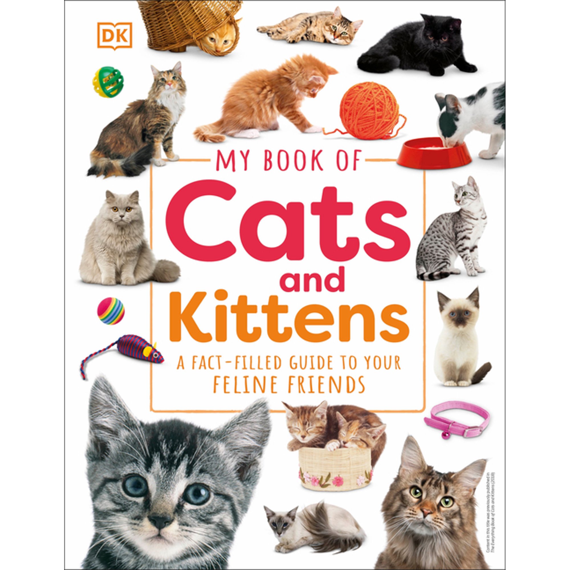My Book of My Book of Cats and Kittens: A Fact-Filled Guide to Your Feline Friends, (Hardcover)