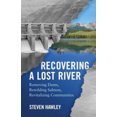 thumbnail image 4 of Recovering a Lost River By Hawley, Steven, 4 of 4