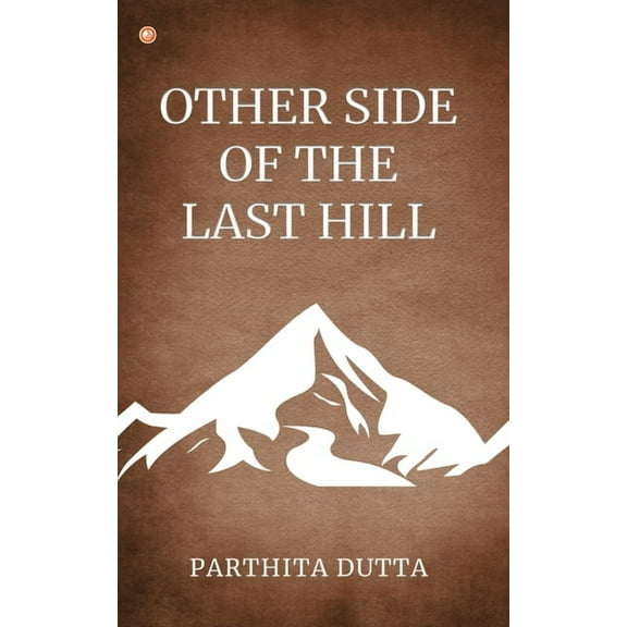 Other Side Of The Last Hill, (Paperback)