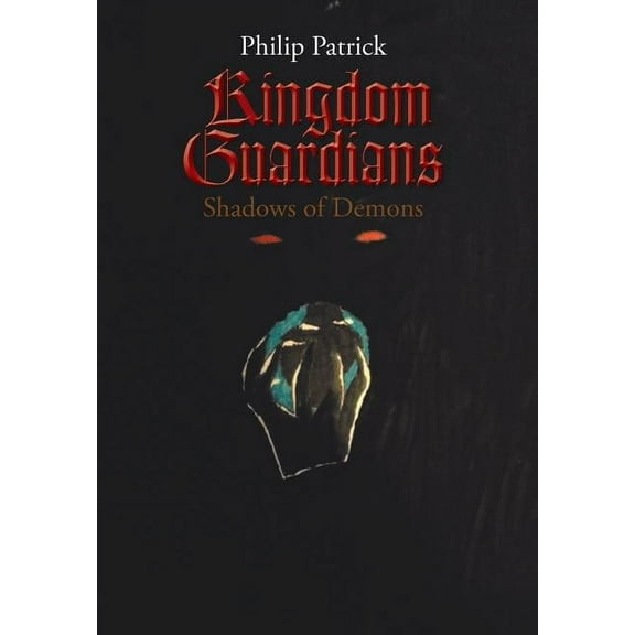 Kingdom Guardians: Shadows of Demons (Hardcover)