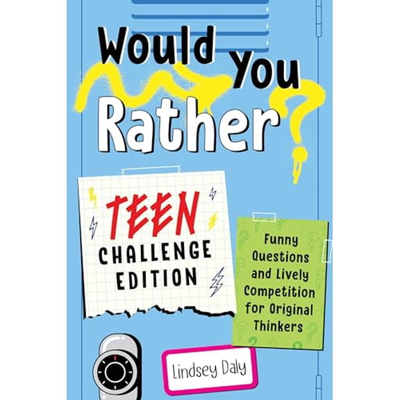 Pre-Owned Would You Rather? Teen Challenge Edition: Funny Questions & Lively Competition for Original Thinkers (Paperback) 0593435672 9780593435670