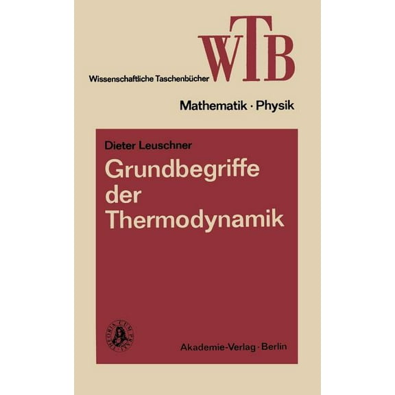Grundbegriffe Der Thermodynamik, (Paperback)