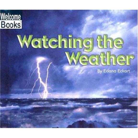 Pre-Owned Watching the Weather (Watching Nature) (Unknown) 0516276018 9780516276014