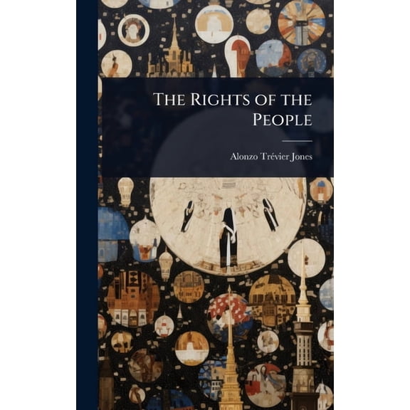 The Rights of the People, (Hardcover)