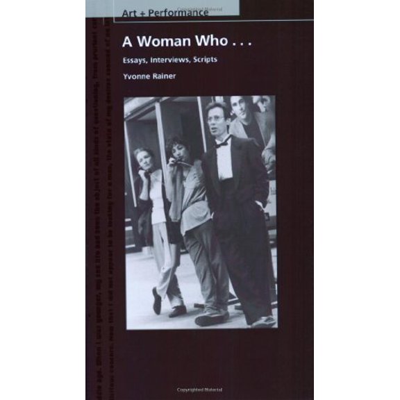 Pre-Owned A Woman Who...: Essays, Interviews, Scripts (PAJ Books: Art + Performance) (Paperback) 0801860792 9780801860799