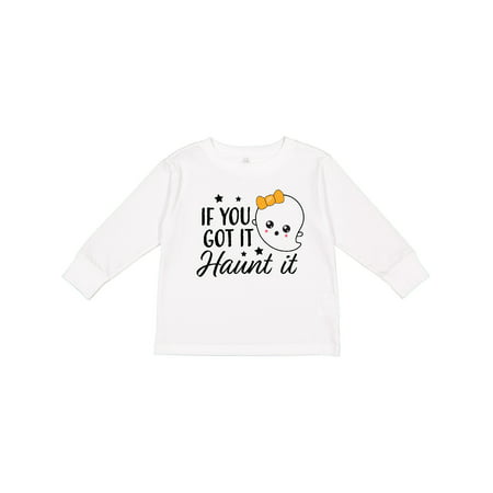

Inktastic If You Got It Haunt It with Cute Ghost Gift Toddler Toddler Girl Long Sleeve T-Shirt
