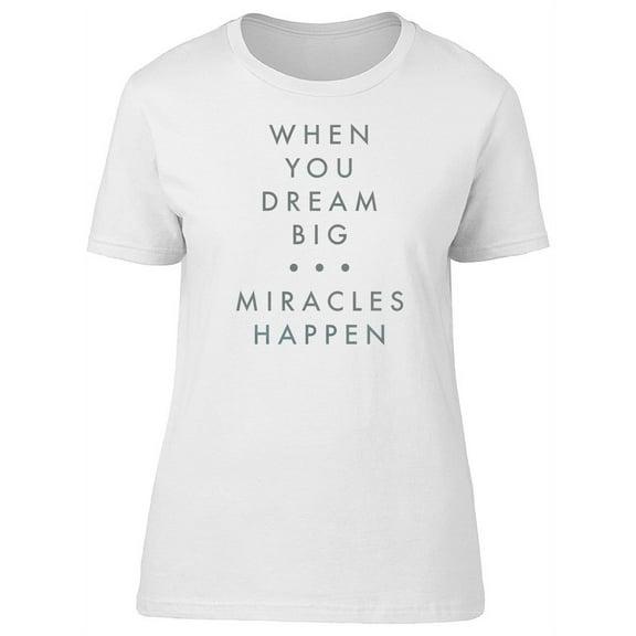 When You Dream Big T-Shirt Men -Image by Shutterstock, Male Large