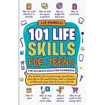 101 Life Skills for Teens-Ultimate Adulting Handbook, (Paperback)