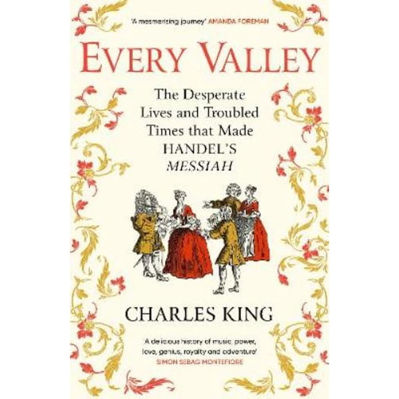 Charles King Every Valley (Paperback)